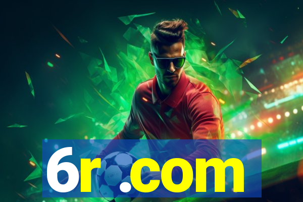 6r .com